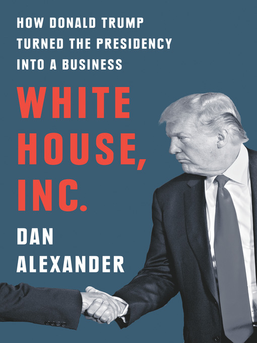 Title details for White House Inc. by Dan Alexander - Wait list